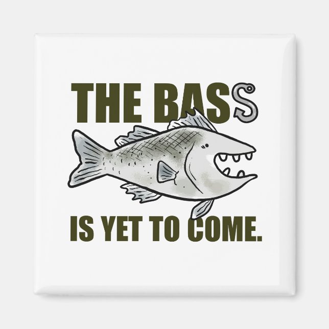 La Basse N'Est Pas Encore Venue Aimant De Pun De P (Devant)