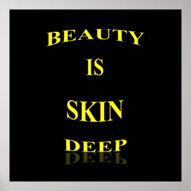 La beauté est peau profonde Poster Matte (Devant)