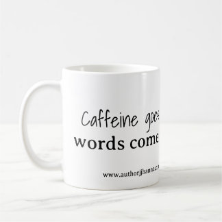 La caféine entre, les mots sortent Mug