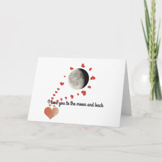 La carte de Valentine je t'aime à la lune et au
