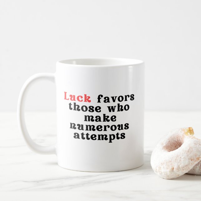 La chance favorise la Mug persistante (Avec donut)