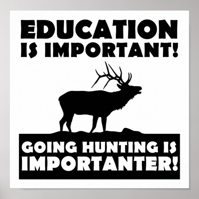 La chasse est Importante Affiche drôle (Devant)