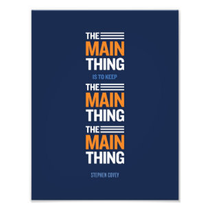 La Chose Principale - Stephen Covey Photo Imprimer