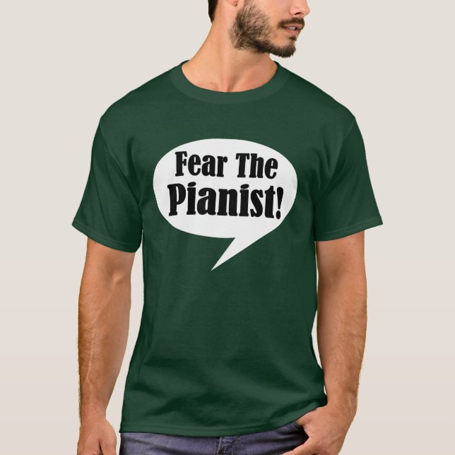 La crainte drôle le pianiste badine le T-shirt (Devant)