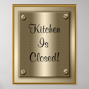 La cuisine est fermée ! Affiche Impression Sign