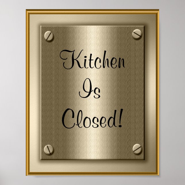La cuisine est fermée ! Affiche Impression Sign (Devant)