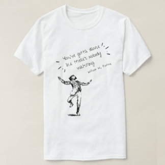 La "danse comme là n'est personne" T-shirt drôle