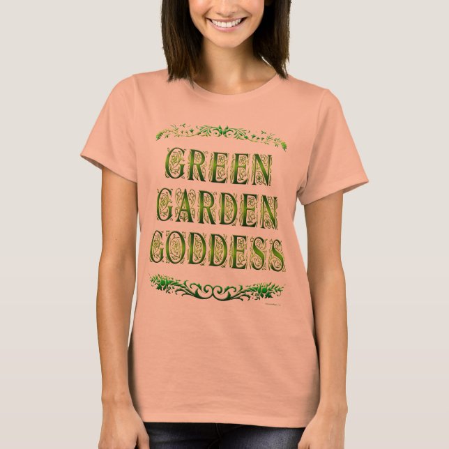 La déesse du jardin vert dit T-shirt (Devant)