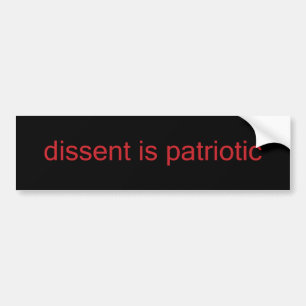 la dissidence est patriotique - Bumper Sticker rou