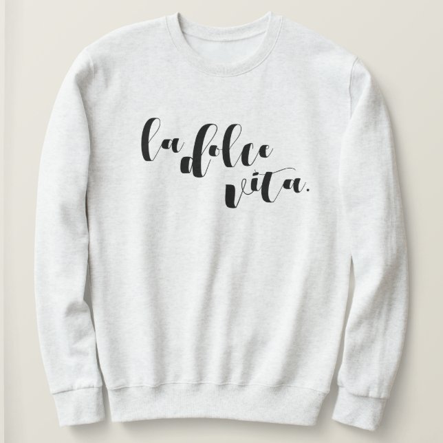 La Dolce Vita Sweatshirt de voyage confortable et  (Design devant)