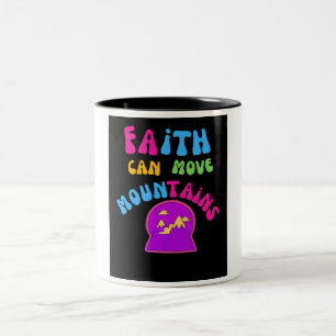 "La foi peut déplacer les montagnes" Mug inspiré