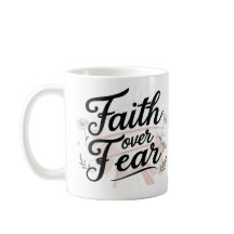 La foi plutôt que la peur | Mug floral motivant