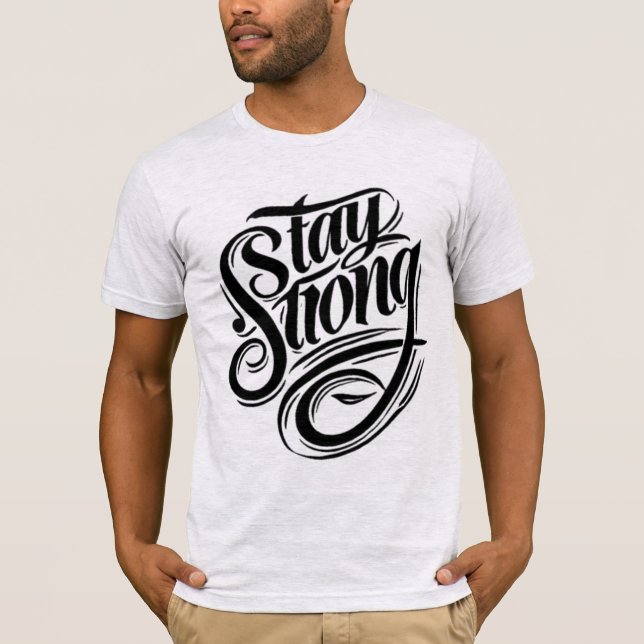 La Force Commence À Rester Forte T-shirt (Devant)