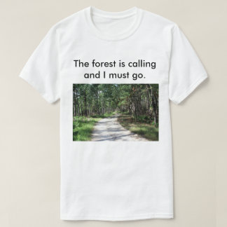 La forêt des hommes appelle le T-shirt
