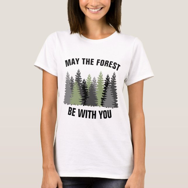 LA FORÊT POURRAIT ÊTRE AVEC VOUS T-SHIRTS (Devant)