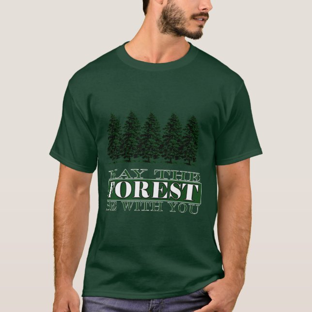 La forêt soit avec vous T-shirt drôle (Devant)