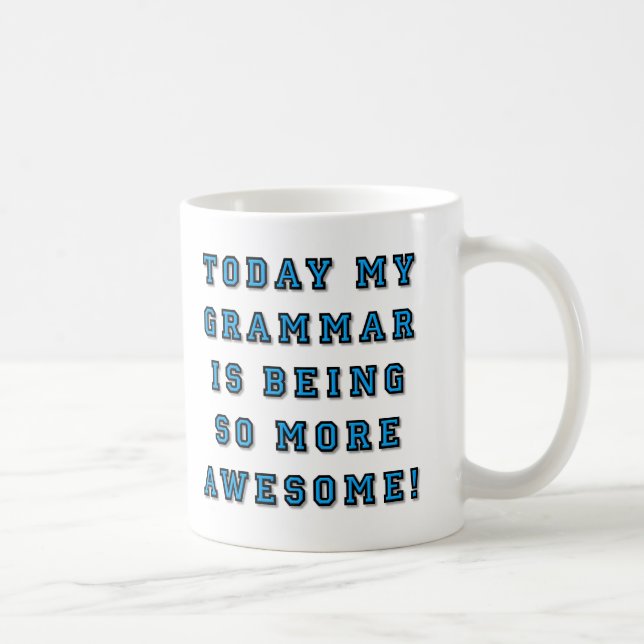 La grammaire étant plus géniale mug drôle (Droite)