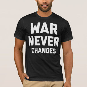 La guerre ne change jamais le T-shirt noir