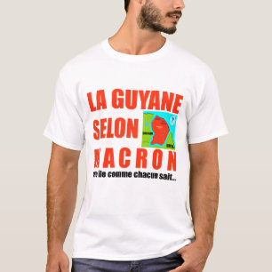 La Guyane selon Macron - T-shirt