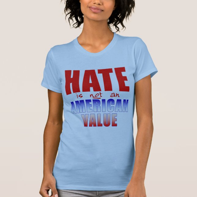 La HAINE n'est pas T-shirts d'une VALEUR (Devant)