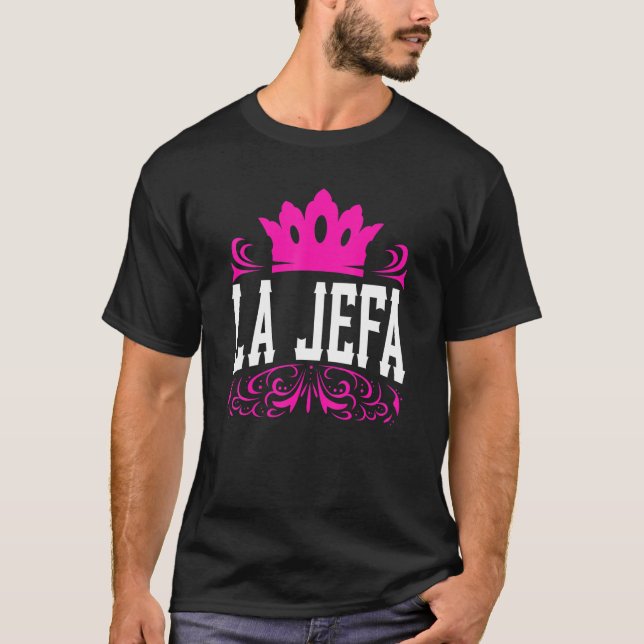La Jefa Female Boss T-shirt cadeau Happy Boss Day (Devant)