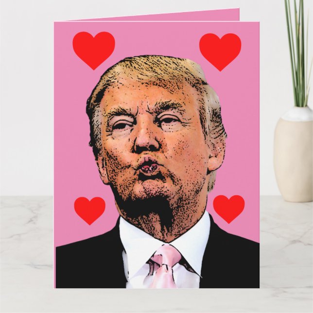 LA JOURNÉE DE DONALD TRUMP VALENTINE CARTES SURTAI (Devant)