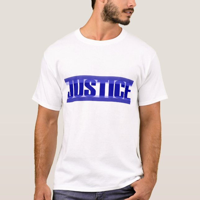 La Justice Est Juste Un T-shirt (Devant)