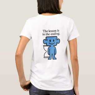 La Leçon est en fin de compte - T-shirt femme