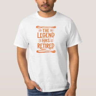La Légende A Retraité T-shirt Motivational