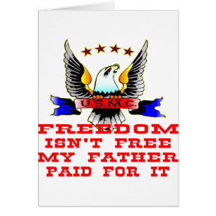 La liberté de l'USMC n'est pas libre Mon père payé