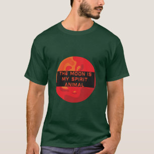 La Lune Est Mon Esprit Animal - T-Shirt Spatial Lo