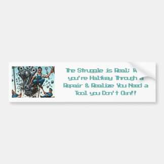 La lutte est réelle ; Stickers pare-chocs amusants