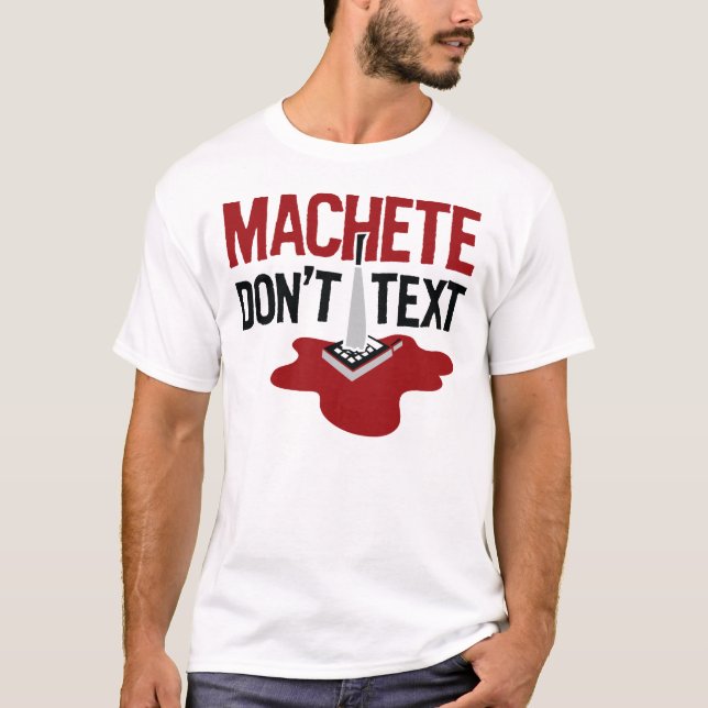 La machette ne font pas T-shirt des textes (Devant)