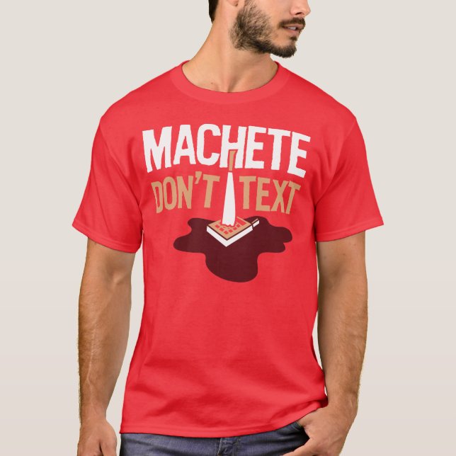 La machette ne font pas T-shirt des textes (Devant)