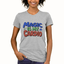 La magie est mon T-shirt cardio