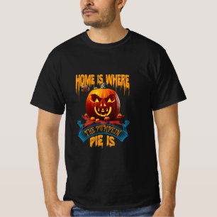 la maison est où la tarte citrouille est T-Shirt