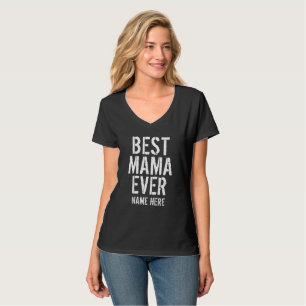 LA MEILLEURE MAMA JAMAIS PERSONNALISER T-Shirt