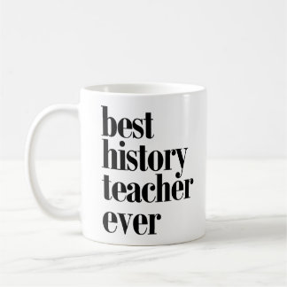 La meilleure tasse de professeur d'histoire jamais