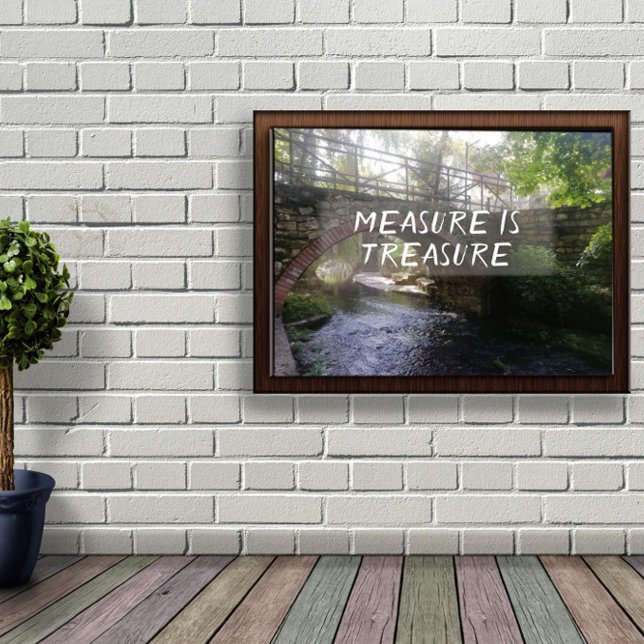 La mesure est un trésor proverbe pont poster (Créateur téléchargé)