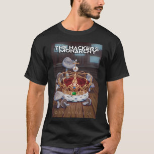 La monarchie du hacker - Couverture Art : T-Shirt