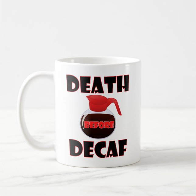 La Mort Avant le Décafun Mug Drôle (Gauche)