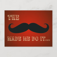 La Moustache M'A Fait Le Faire Drôle Carte Postale