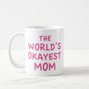 La Mug de café maman la plus Okayest au monde