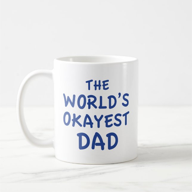 La Mug de café papa la plus Okayest au monde (Gauche)