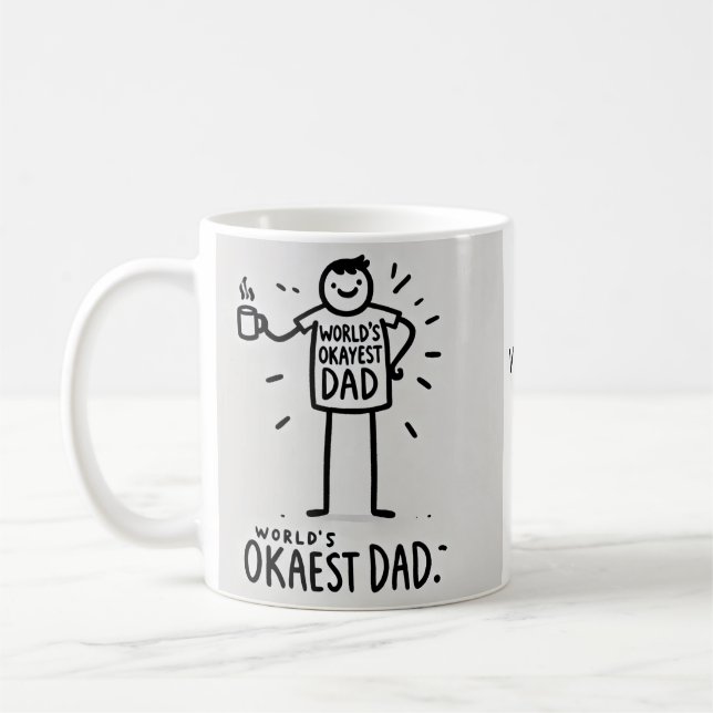 La Mug papa la plus Okayest dans le monde (Gauche)