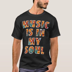 La Musique Est Dans Mon T-shirt Soul