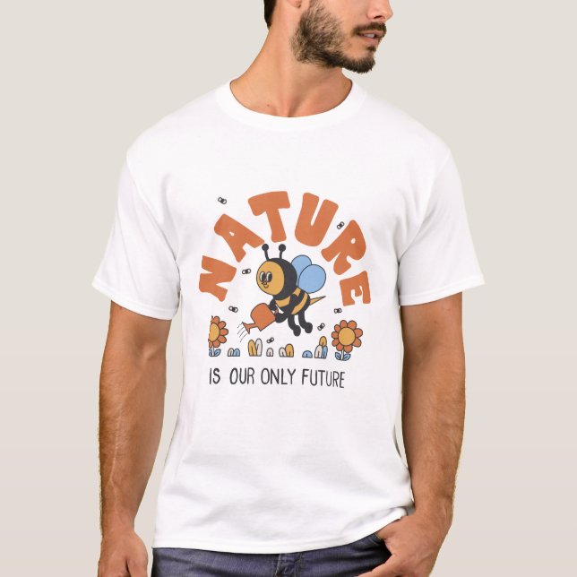 La Nature est notre seul T-shirt d'abeille à miel (Devant)
