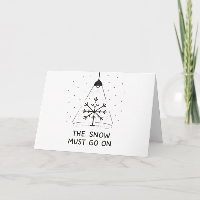 La neige doit continuer - Carte de Noël drôle (Devant)
