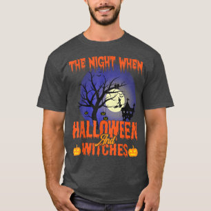 La nuit où Halloween et sorcières Tee T-Shirt