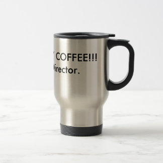 LÀ OÙ EST MON CAFÉ ! Mug de directeur